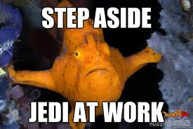 Step Aside Jedi at Work