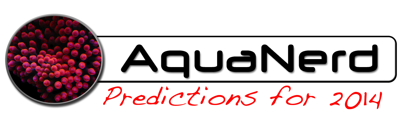 AquaNerd 2014 Predictions